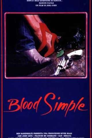 Blood simple - Sangue facile (1984) streaming