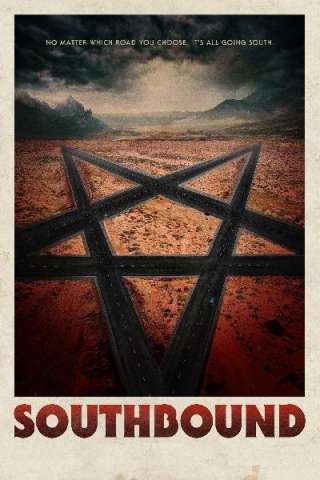 Southbound - Autostrada per l'inferno (2015) streaming