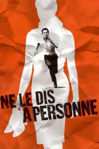 Non dirlo a nessuno (2006) streaming