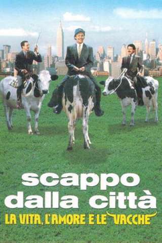 Scappo dalla città - La vita, l'amore e le vacche (1991) streaming