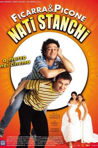 Nati stanchi (2002) streaming