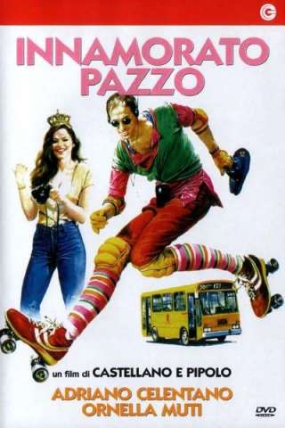 Innamorato pazzo (1981) streaming