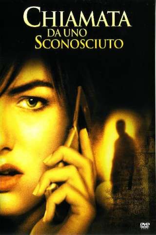 Chiamata da uno sconosciuto (2006) streaming
