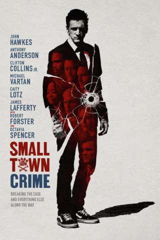 Small Town Crime (2018) streaming