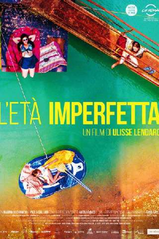 L'età imperfetta (2017) streaming