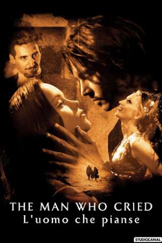 The Man Who Cried - L'uomo che pianse (2000) streaming