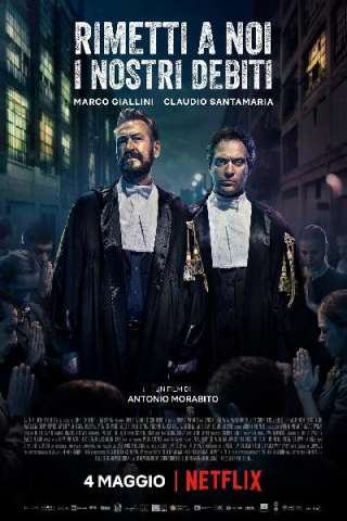 Rimetti a noi i nostri debiti (2018) streaming
