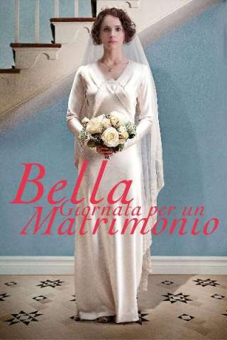 Bella giornata per un matrimonio (2012) streaming
