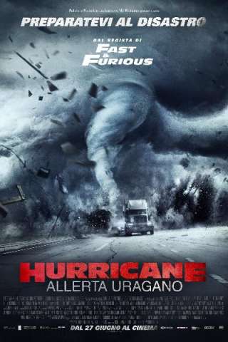 Hurricane - Allerta uragano (2018) streaming