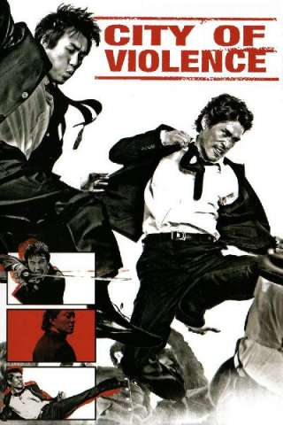 City of Violence (2006) streaming