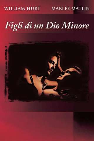 Figli di un dio minore (1986) streaming