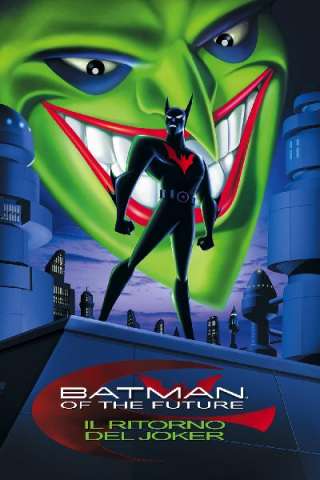 Batman of the Future: Il ritorno del Joker (2000) streaming