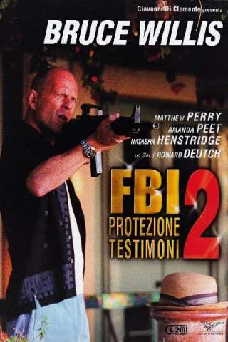 FBI: Protezione testimoni 2 (2004) streaming