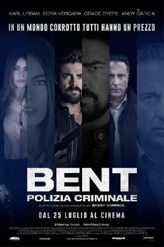 Bent - Polizia criminale (2018) streaming
