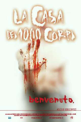 La casa dei 1000 corpi (2003) streaming