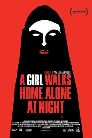 A Girl Walks Home Alone at Night (2014) streaming