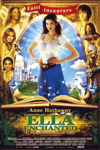 Ella Enchanted - Il magico mondo di Ella (2004) streaming