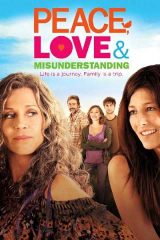 Peace, Love, & Misunderstanding (2011) streaming
