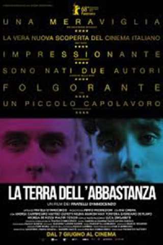 La terra dell'abbastanza (2018) streaming