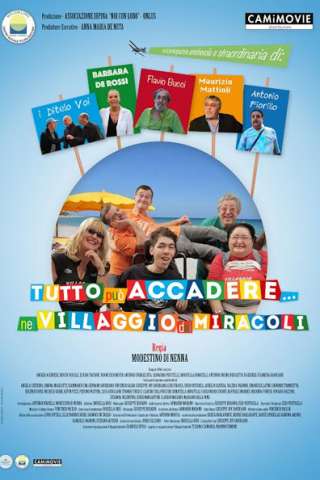 Tutto può accadere nel villaggio dei miracoli (2016) streaming