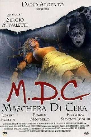 M.D.C. - Maschera di cera (1997) streaming