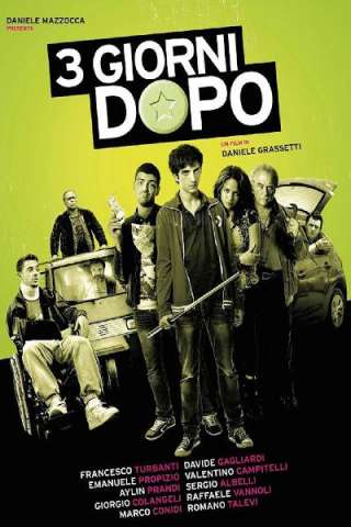 Tre giorni dopo (2013) streaming