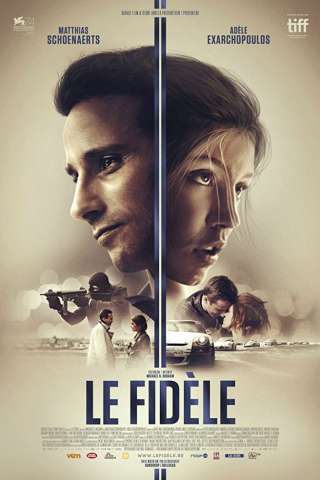 Le Fidèle - Una vita al massimo (2017) streaming