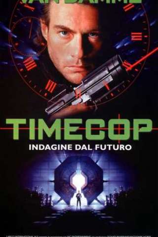 Timecop - Indagine dal futuro (1994) streaming
