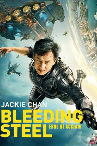 Bleeding Steel - Eroe di acciaio (2018) streaming