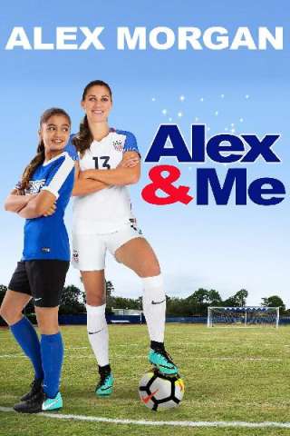 Alex & Me (2018) streaming