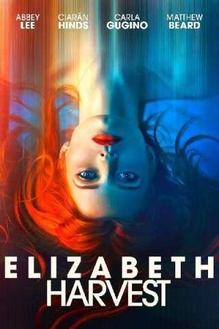 Elizabeth Harvest (2018) streaming