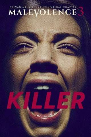 Malevolence 3: Killer (2018) streaming