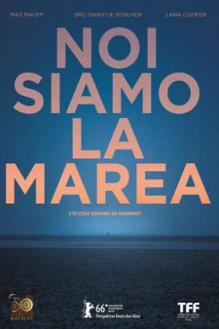 Noi siamo la marea (2016) streaming