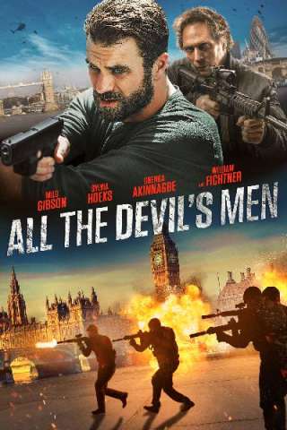 All the Devil's Men - Squadra speciale (2018) streaming