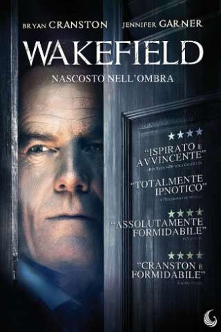 Wakefield - Nascosto nell'ombra (2017) streaming