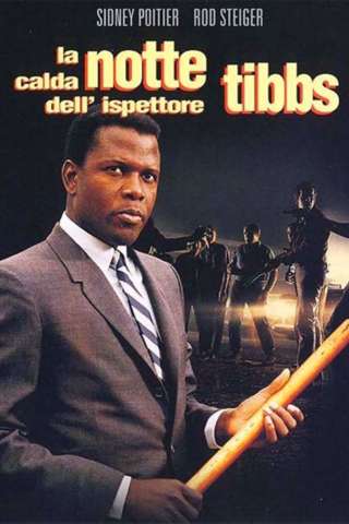 La calda notte dell'ispettore Tibbs (1967) streaming