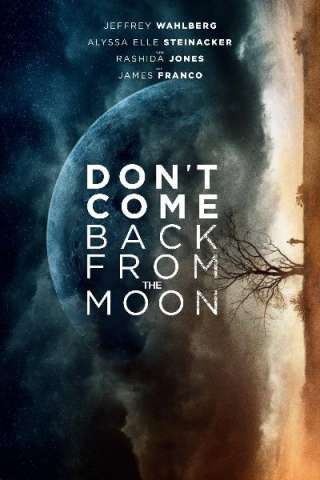 Don't Come Back from the Moon (2019) streaming