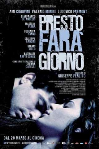 Presto farà giorno (2014) streaming