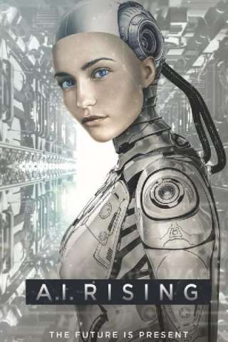 A.I. Rising (2018) streaming