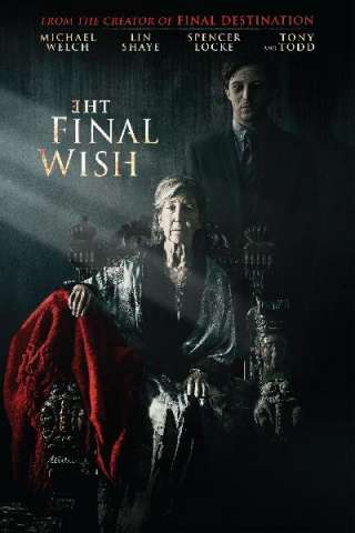 The Final Wish (2019) streaming