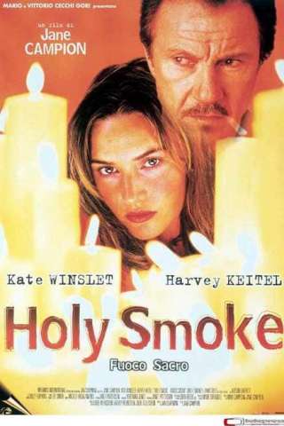 Holy Smoke - Fuoco sacro (1999) streaming