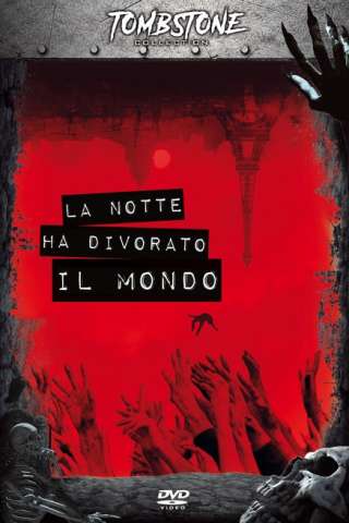 La notte ha divorato il mondo (2018) streaming