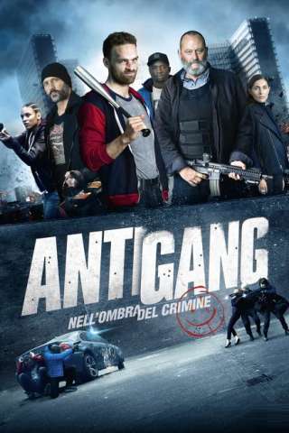 Antigang - Nell'ombra del crimine (2015) streaming