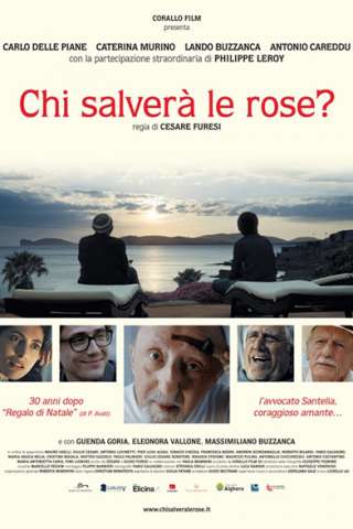 Chi salverà le rose? (2017) streaming