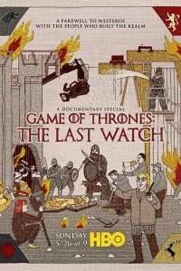 Il trono di spade - The Last Watch (2019) streaming