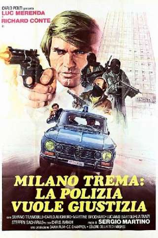 Milano trema: la polizia vuole giustizia (1973) streaming