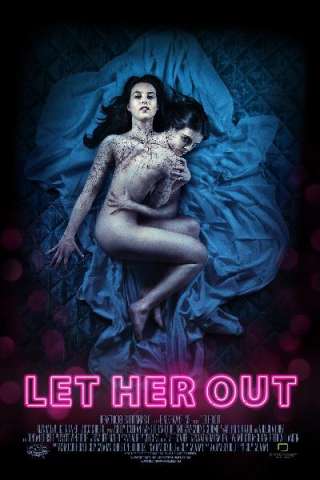Let Her Out (2016) streaming