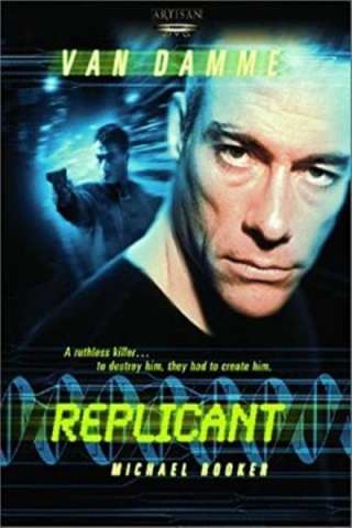 The replicant (2001) streaming