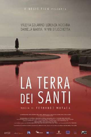 La terra dei santi (2015) streaming