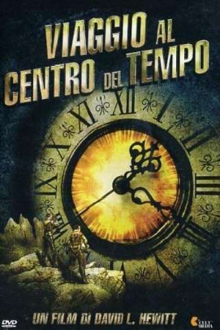 Viaggio al centro del tempo (1967) streaming